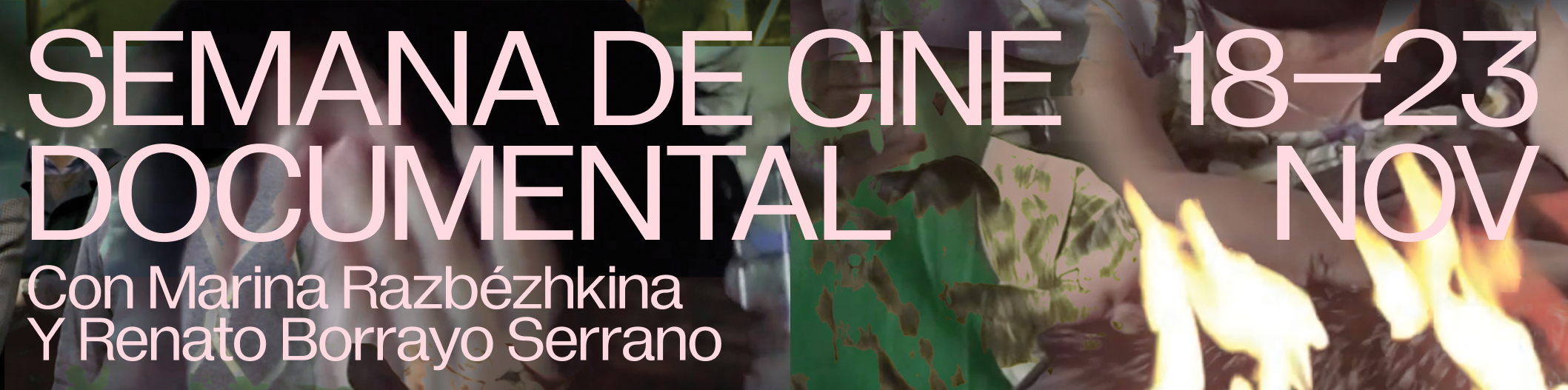 Semana de cine documental con Marina Razbézhkina y Renato Borrayo Serrano